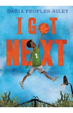 I Got Next - Daria Peoples-riley