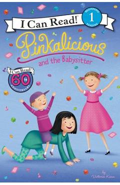 Pinkalicious and the Babysitter - Victoria Kann