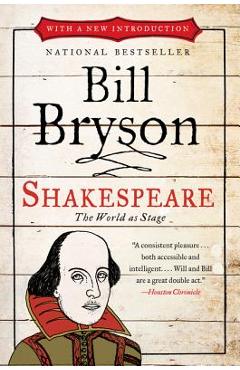 Shakespeare: The World as Stage - Bill Bryson