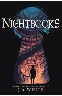 Nightbooks - J. A. White