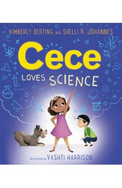 Cece Loves Science - Kimberly Derting