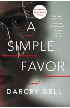 A Simple Favor - Darcey Bell