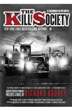 The Kill Society: A Sandman Slim Novel - Richard Kadrey