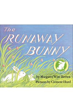 The Runaway Bunny - Margaret Wise Brown