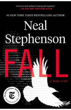 Fall; Or, Dodge in Hell - Neal Stephenson