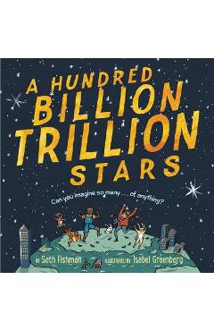 A Hundred Billion Trillion Stars - Seth Fishman