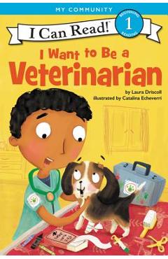 I Want to Be a Veterinarian