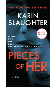 Pieces of Her - Karin Slaughter