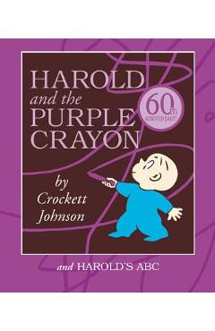 Harold and the Purple Crayon Set: Harold and the Purple Crayon and Harold\'s ABC - Crockett Johnson