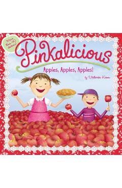 Pinkalicious: Apples, Apples, Apples! - Victoria Kann