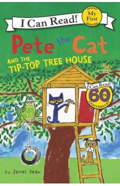 Pete the Cat and the Tip-Top Tree House - James Dean