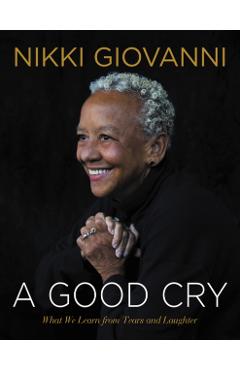 A Good Cry: What We Learn from Tears and Laughter