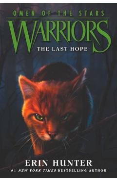 Warriors: Omen of the Stars #6: The Last Hope - Erin Hunter
