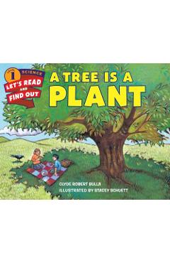 A Tree Is a Plant - Clyde Robert Bulla