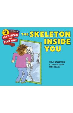 The Skeleton Inside You - Philip Balestrino