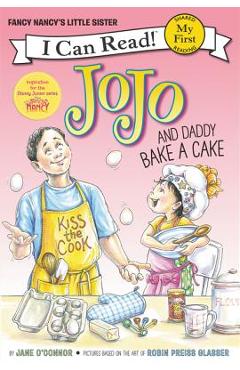 Jojo and Daddy Bake a Cake - Jane O'connor