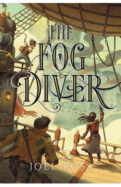 The Fog Diver - Joel Ross