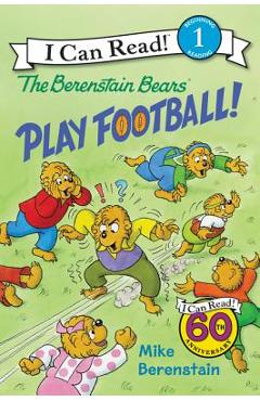 The Berenstain Bears Play Football! - Mike Berenstain