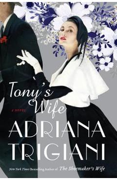 Tony\'s Wife - Adriana Trigiani