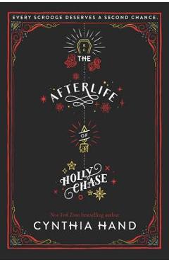 The Afterlife of Holly Chase - Cynthia Hand