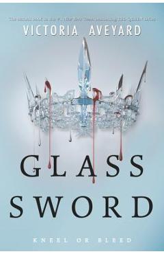 Glass Sword - Victoria Aveyard