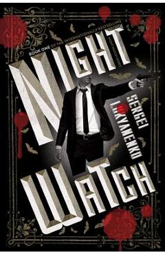 Night Watch - Sergei Lukyanenko