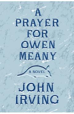 A Prayer for Owen Meany - John Irving - Imagine 1
