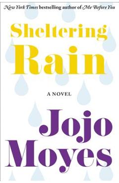 Sheltering Rain - Jojo Moyes