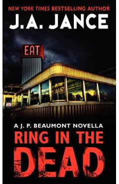 Ring in the Dead: A J. P. Beaumont Novella - J. A. Jance