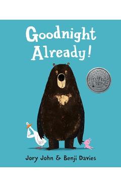 Goodnight Already! - Jory John