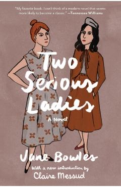 Two Serious Ladies - Jane Bowles