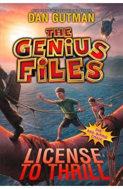 The Genius Files #5: License to Thrill - Dan Gutman