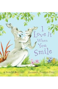 I Love It When You Smile - Sam Mcbratney