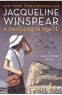 A Dangerous Place - Jacqueline Winspear