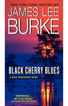 Black Cherry Blues - James L. Burke