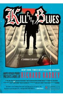 Kill City Blues - Richard Kadrey