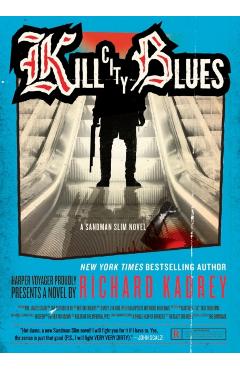 Kill City Blues - Richard Kadrey