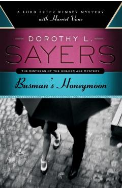 Busman's Honeymoon - Dorothy L. Sayers