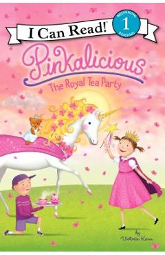 Pinkalicious: The Royal Tea Party - Victoria Kann