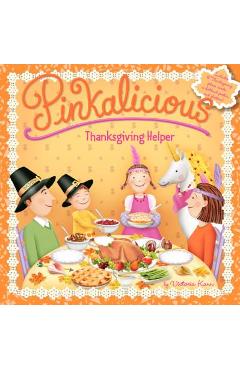 Pinkalicious: Thanksgiving Helper - Victoria Kann