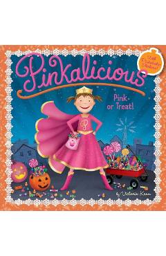 Pinkalicious: Pink or Treat! - Victoria Kann