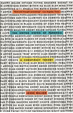 The United States of Paranoia: A Conspiracy Theory - Jesse Walker
