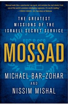 Mossad: The Greatest Missions of the Israeli Secret Service - Michael Bar-zohar