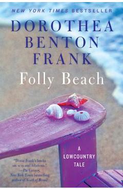 Folly Beach: A Lowcountry Tale - Dorothea Benton Frank