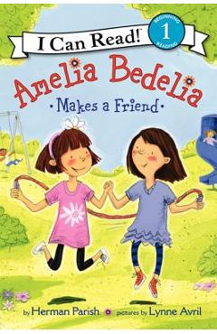 Amelia Bedelia Makes a Friend - Herman Parish