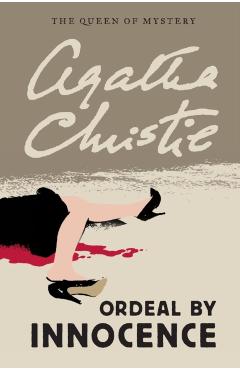Ordeal by Innocence - Agatha Christie