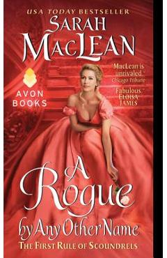 A Rogue by Any Other Name: The First Rule of Scoundrels - Sarah Maclean