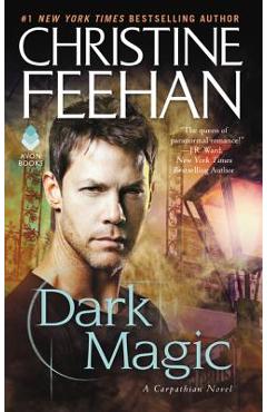 Dark Magic: A Carpathian Novel - Christine Feehan
