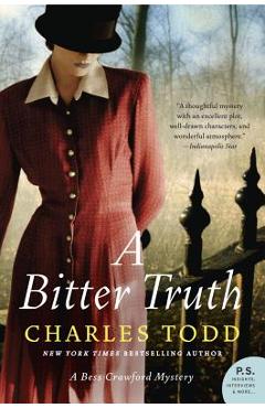 A Bitter Truth: A Bess Crawford Mystery - Charles Todd