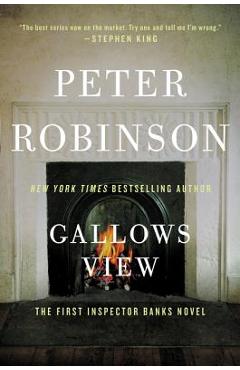 Gallows View: The First Inspector Banks Novel - Peter Robinson